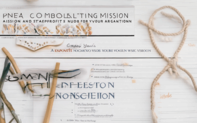 Crafting a Compelling Mission and Vision Statement for Your Nonprofit Organization: A Step-by-Step Guide to Empower Your Nonprofit’s Vision and Mission